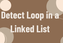 Detect Loop in a Linked List: A Comprehensive Guide