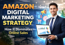 Amazon Digital Marketing Strategy: How It Dominates Online Sales Amazon Digital Marketing Strategy