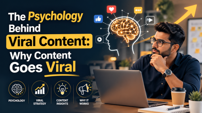 Psychology Behind Viral Content