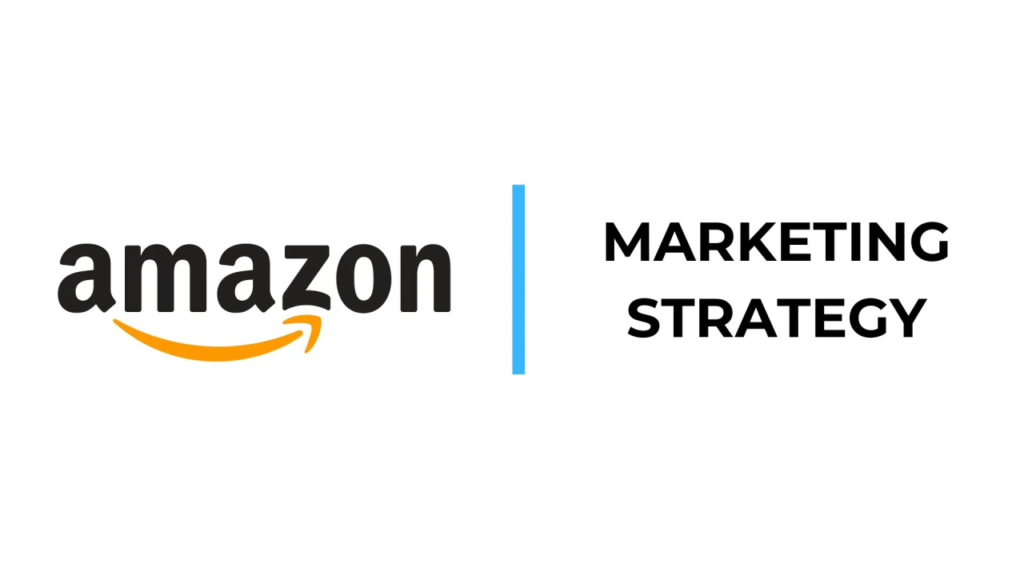  Amazon Digital Marketing Strategy